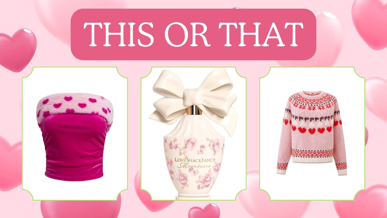 THIS OR THAT - HEART EDITION
