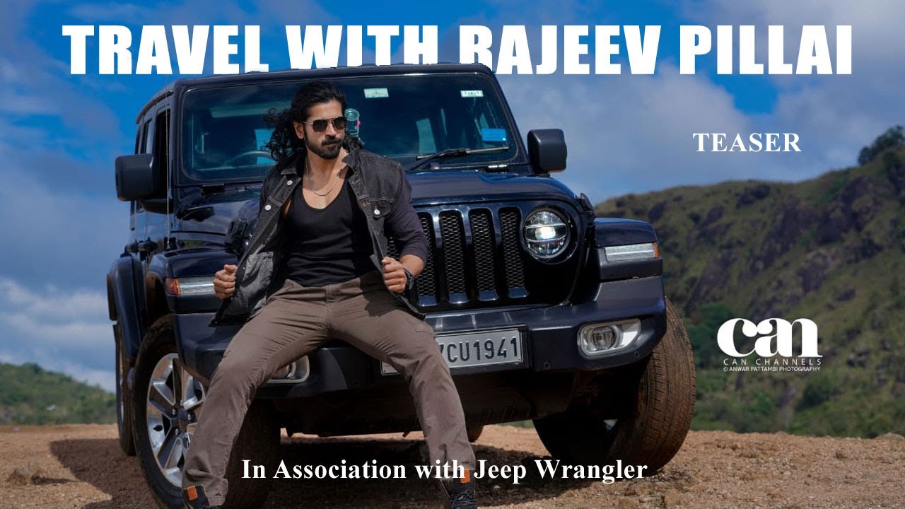 TRAVEL WITH RAJEEV PILLAI | JEEP WRANGLER | TEASER | EXCLUSIVE | CANCHANNELMEDIA