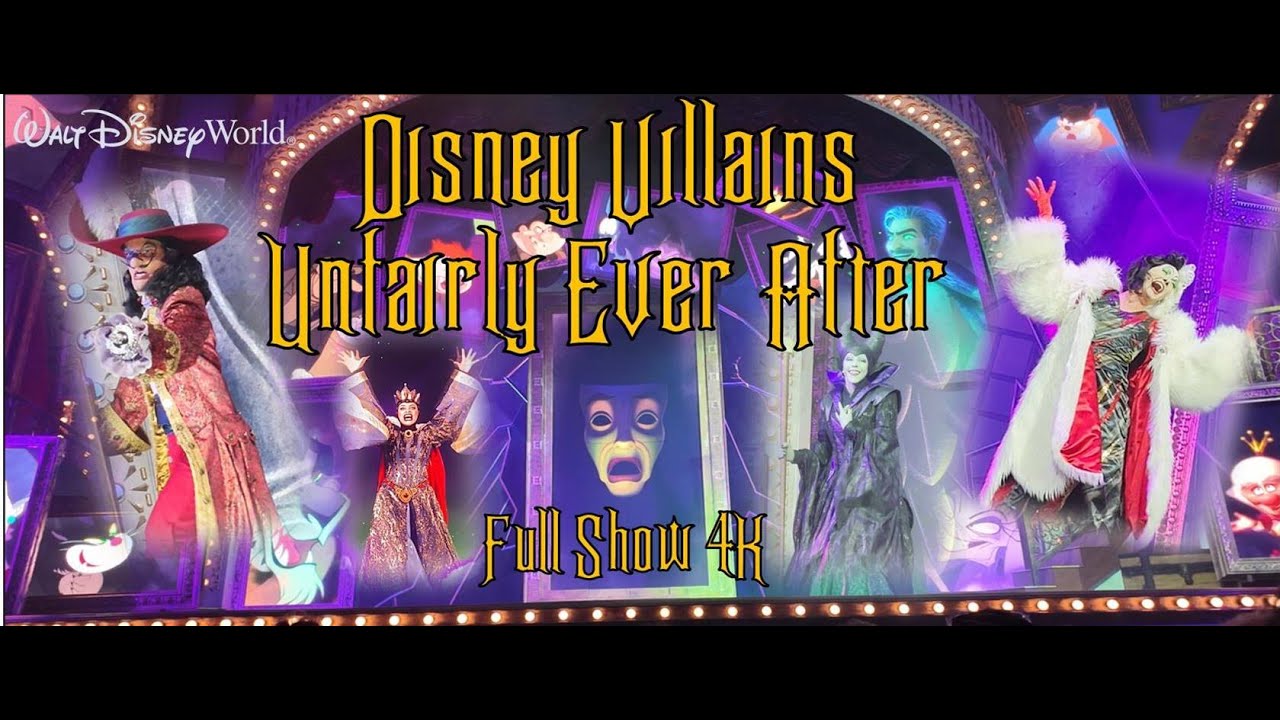Disney Villains Unfairly Ever After Show in 4K from Hollywood Studios