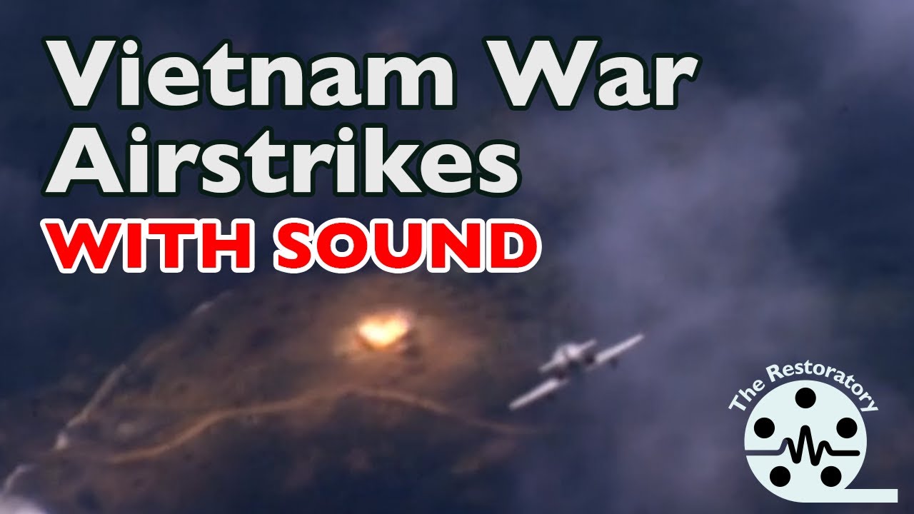 Fire From the Sky | Vietnam War Airstrikes Restored with Sound