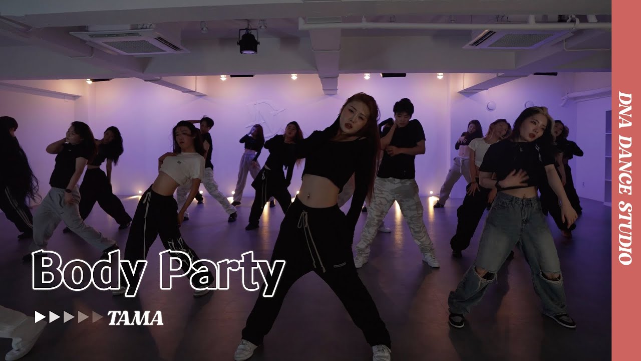 Body Party - Ciara | TAMA Choreography | DNA Dance Studio