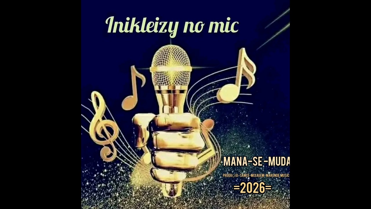 Inikleizy No Mic- Mana Se Muda -2026