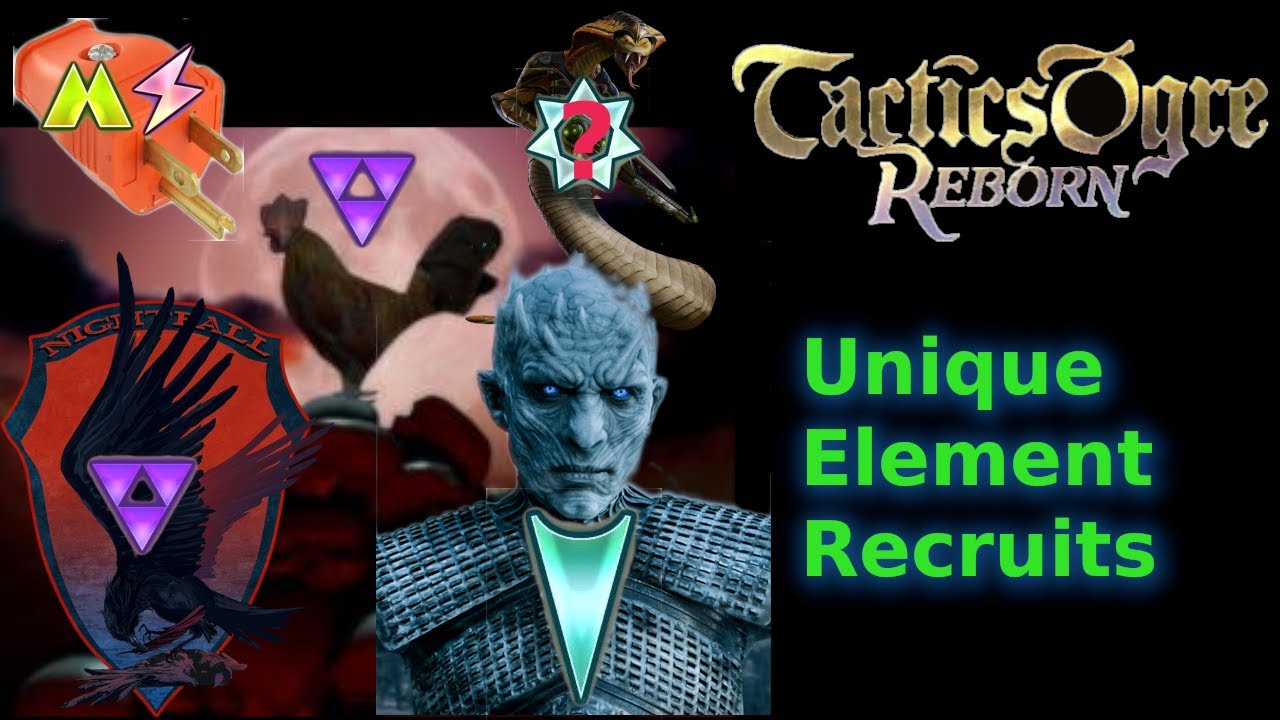Tactics Ogre Reborn: Unique Element Generics, Rare Recruits