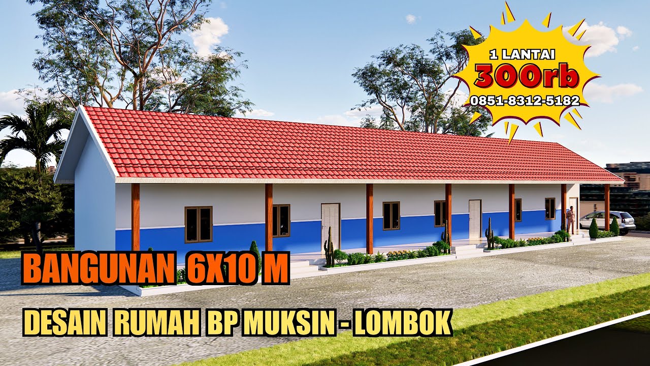Desain Rumah UK 6X10 M 1 Lantai | Jasa Desain Rumah Bpk Muksin, Lombok