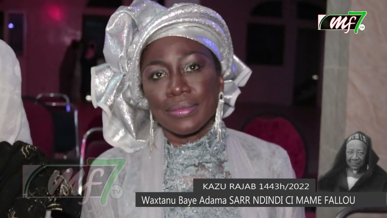 Waxtane bou yémé thi Serigne fallou AK baye Adama Sarr goudi kazu rajab 2022...Sokhna Mané thiam