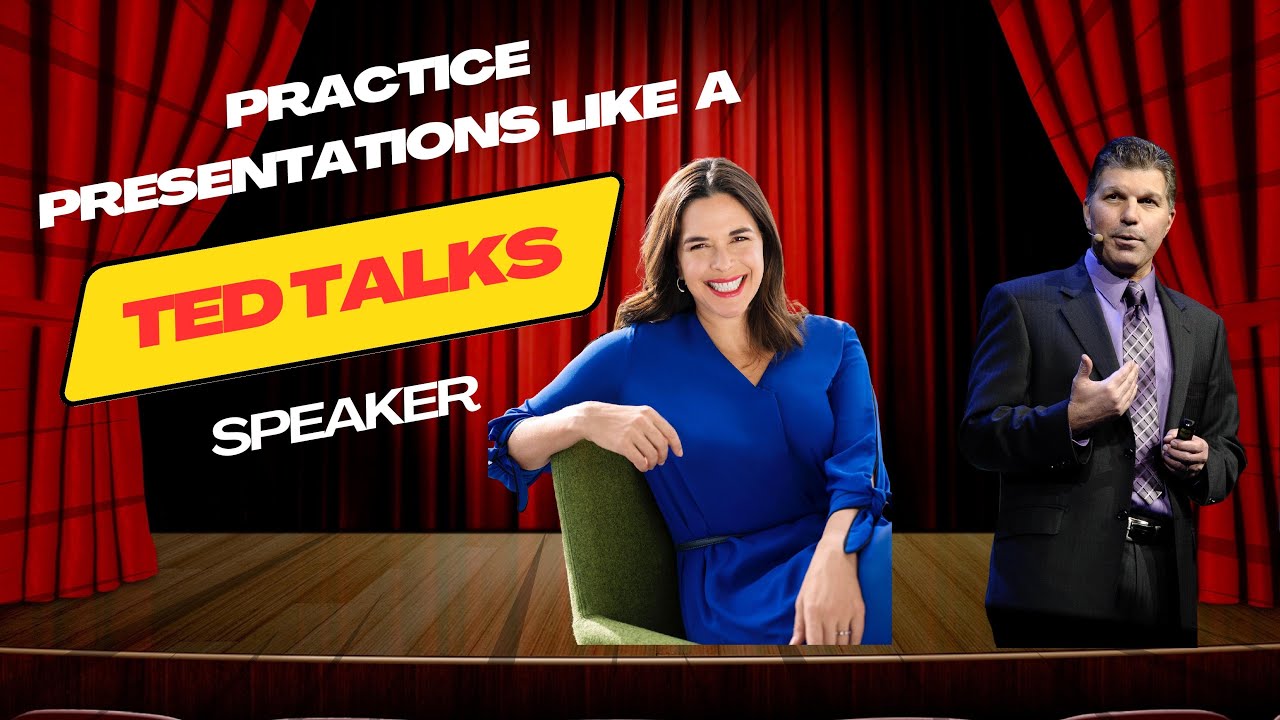 PRACTICE Presentations Like a TED TALKS Speaker