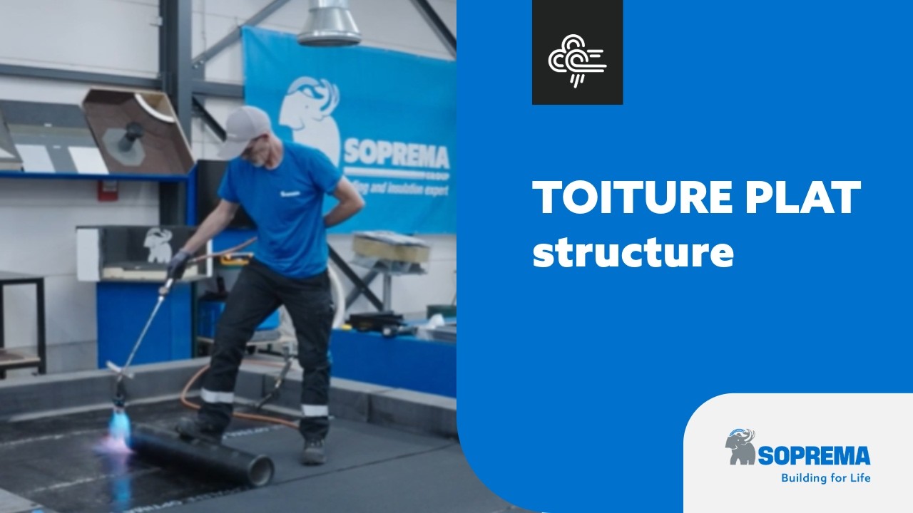 Toiture plate – mise en œuvre complète étape par étape | SOPREMA Belgique