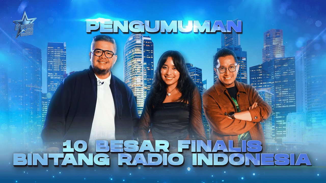 PENGUMUMAN 10 FINALIS BINTANG RADIO INDONESIA 2025