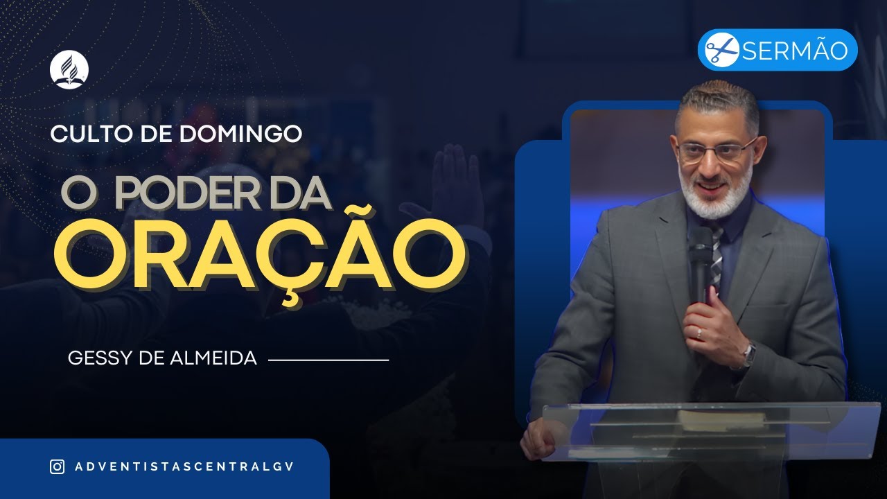 O PODER DA ORAÇÃO | Gessy de Almeida - 08/02/2026