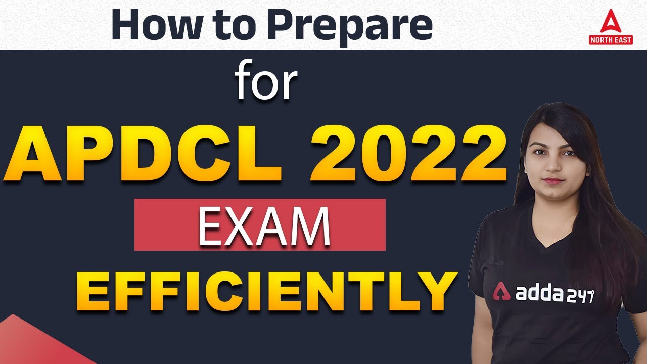 APDCL New Recruitment 2022 | How to Prepare for APDCL 2022 | APDCL 2022 Preparation Strategy