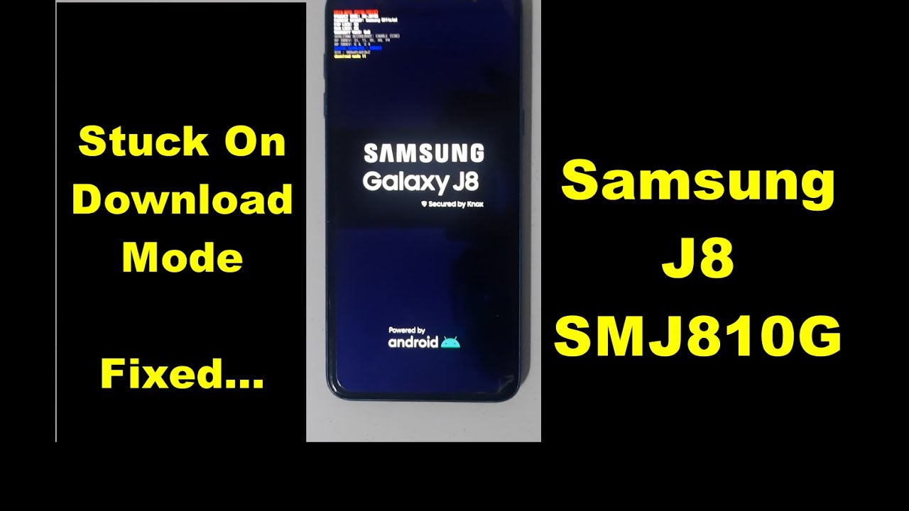 Samsung J8 SM-J810G Stuck On Download Mode Hang Logo Fixed With Free Tool