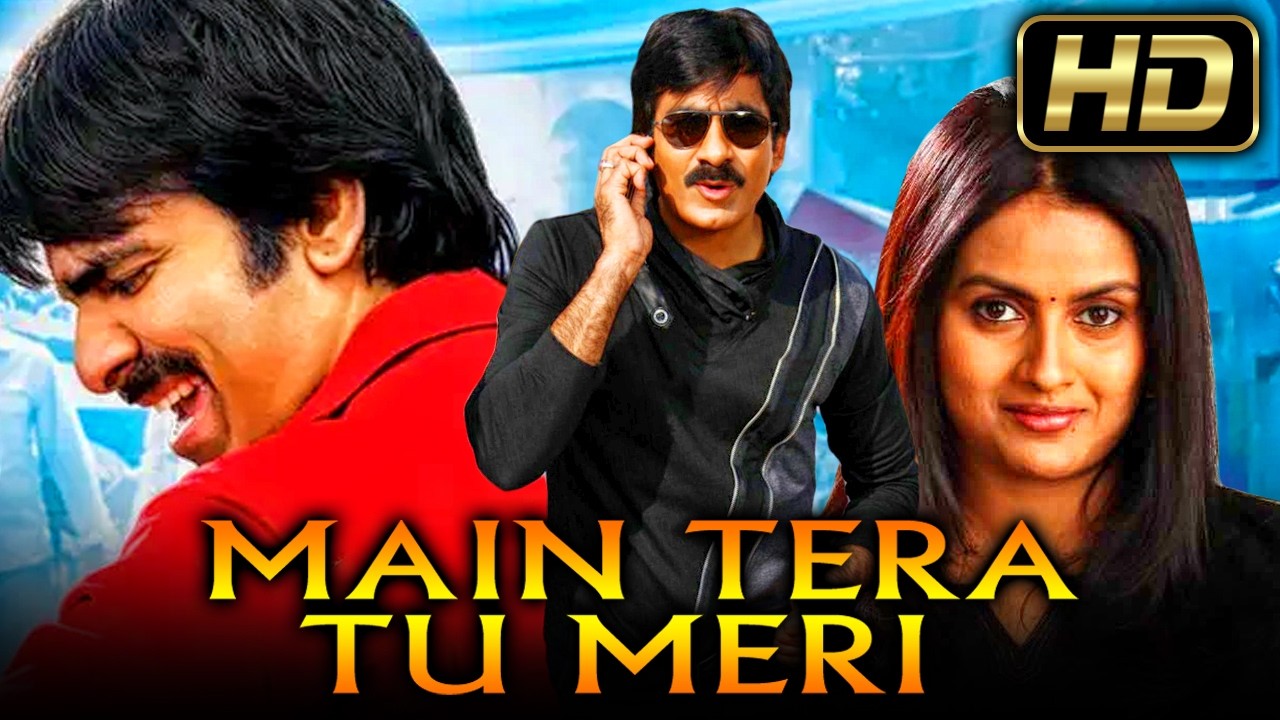 Ravi Teja Blockbuster Romantic Hindi Dubbed Movie l Main Tera Tu Meri l Kalyani