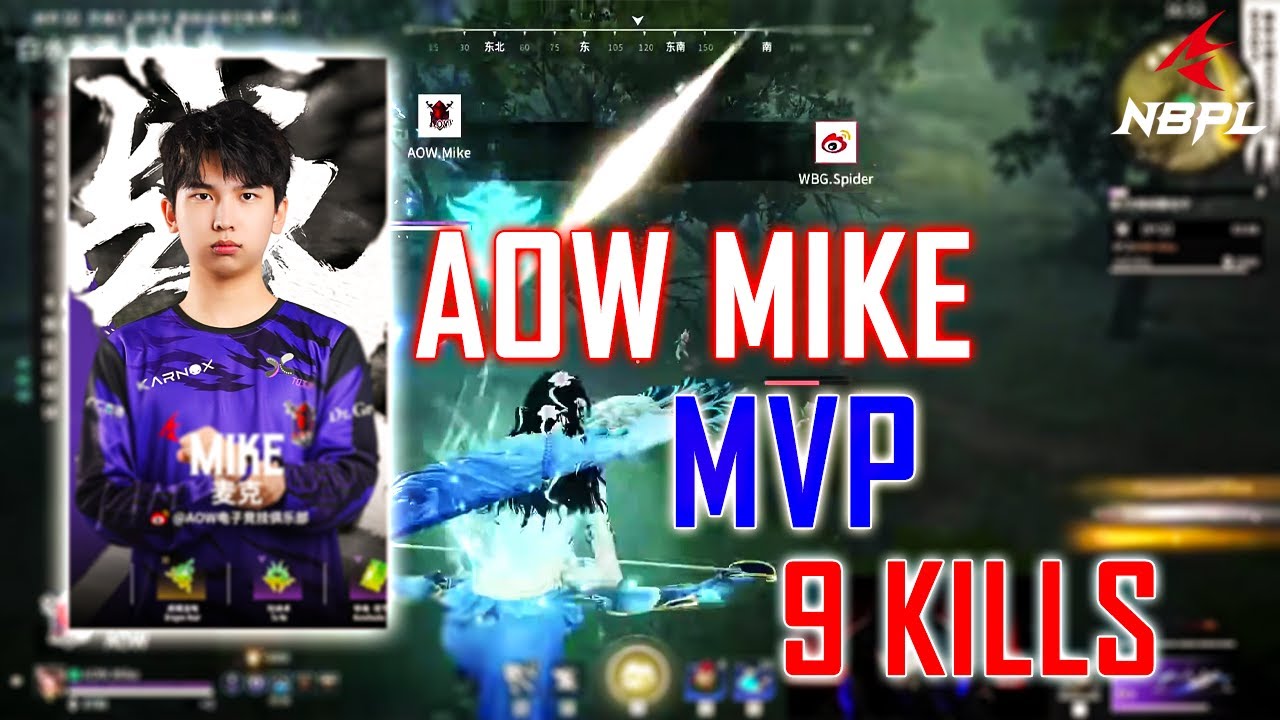 HIGHLIGHT NBPL 2023 AOW.MIKE MVP 9 KILLS  | NARAKA BLADEPOINT |