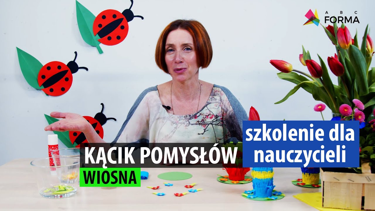 Kącik Pomysłów - Wiosna. Szkolenie dla nauczycieli