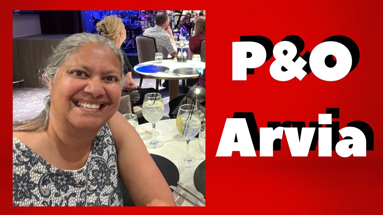 P&O Ship Arvia - An entertaining and relaxing holiday with plenty of food!