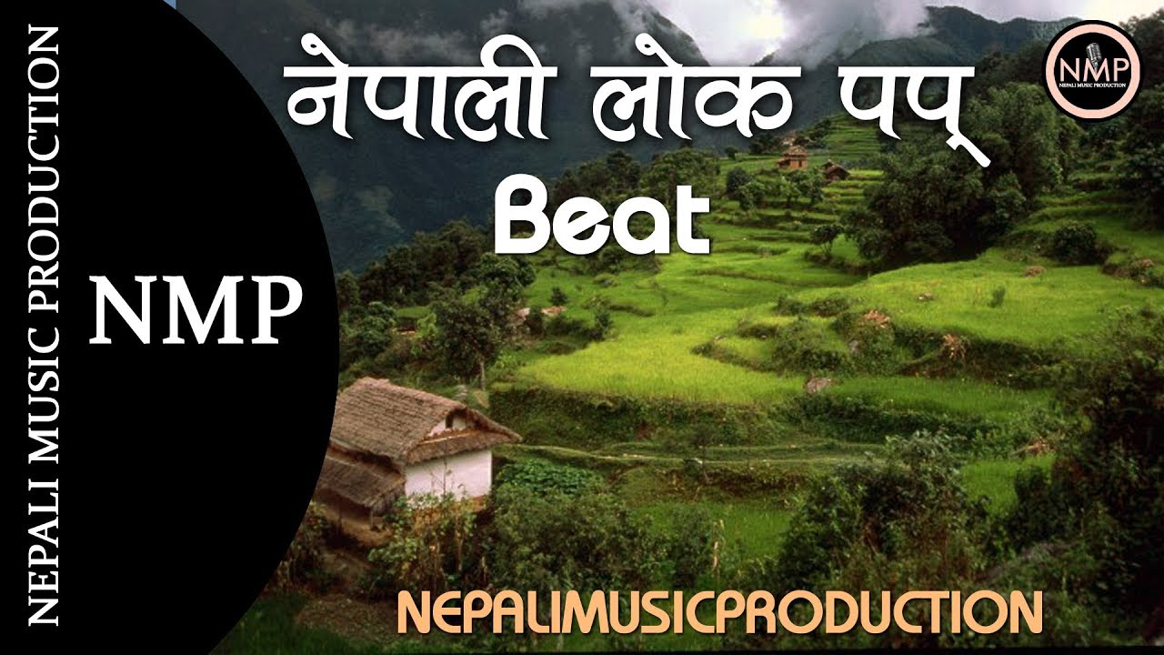 NMP - Nepali Lok Pop Beat