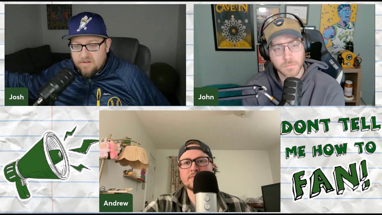 Don't Tell Me How To Fan! Se 2 Ep 13: Brewers Complete Season Preview!