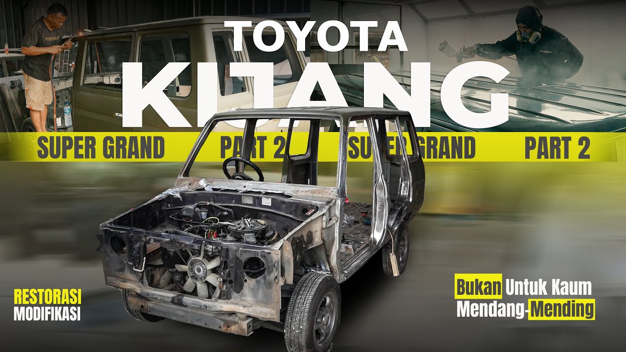 RESTORASI TOTAL KIJANG SUPER‼️ PART 2