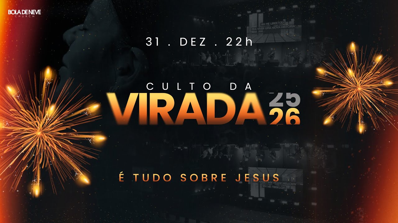 Igreja Bola de Neve Curitiba | Culto de Quarta (Culto da Virada) | 31.12.25