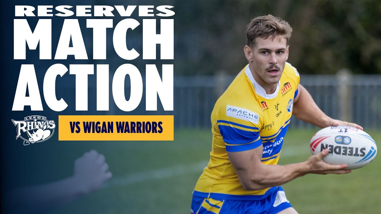 MATCH HIGHLIGHTS | Wigan Reserves vs Rhinos Reserves