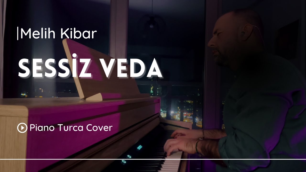 Melih Kibar - Sessiz Veda 🎹 | Duygusal Piyano Cover
