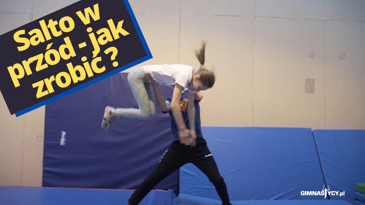 Salto w przód -jak zrobić? Frontflip - how to do?