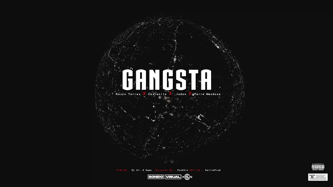 Kevin Torres X Casianito X El Jodon X Parra Mendoza - Gangsta 👹🤑| Video Oficial
