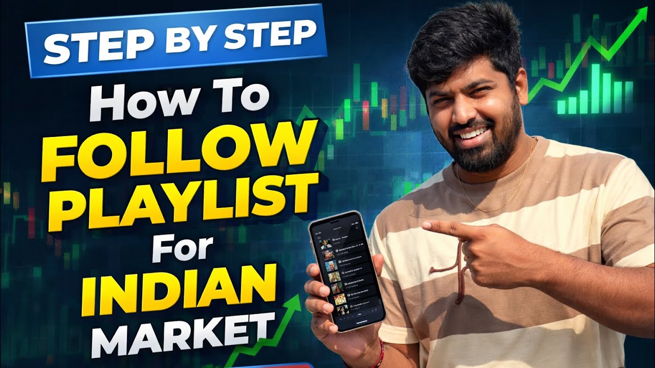 How To Follow Playlist For Indian Market 📈 Step By Step Beginner Guide