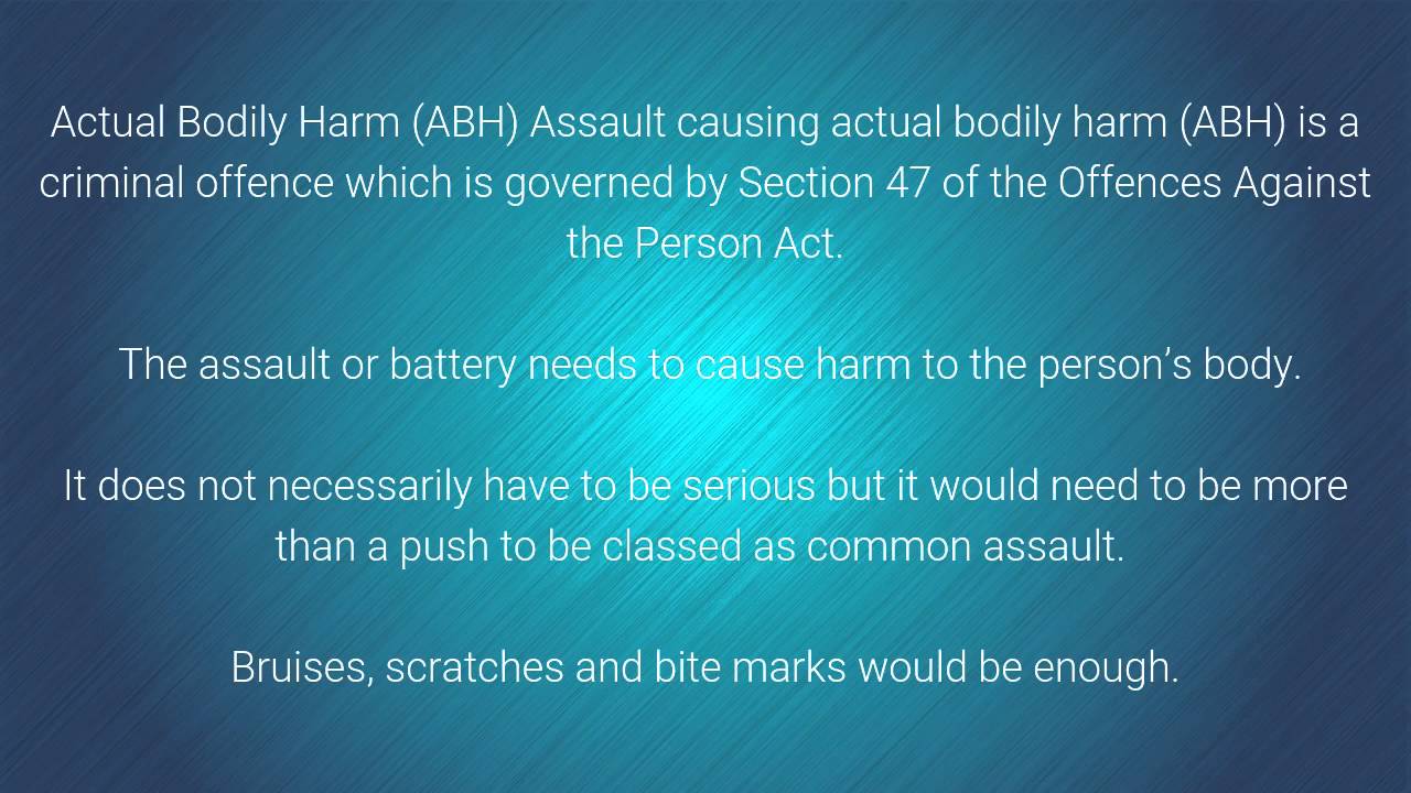 abh - Actual Bodily Harm
