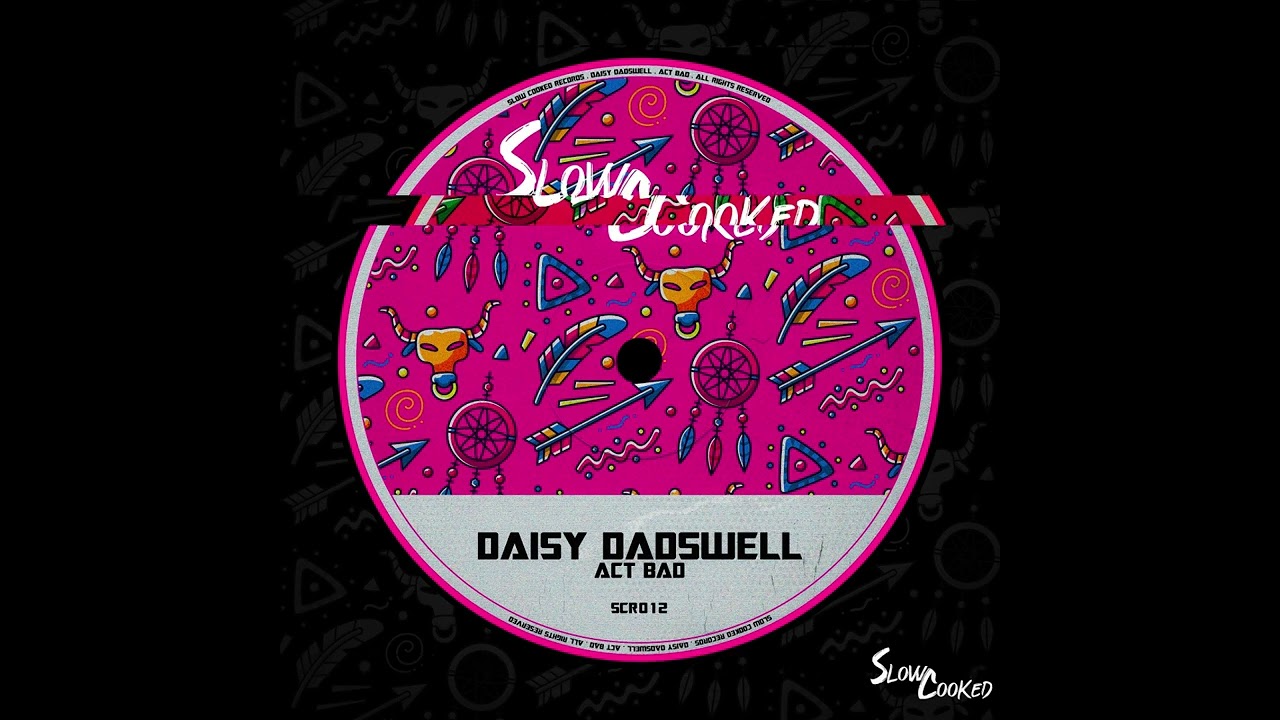 Daisy Dadswell - Act Bad — FREE DL