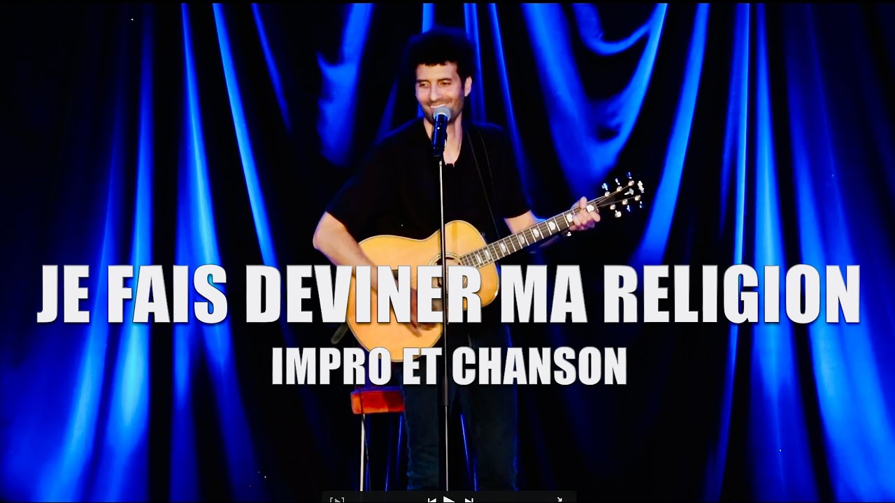 Je fais deviner ma religion ( Impro et chanson à la fin )