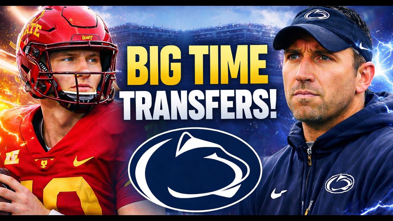 Penn State’s BIG TIME Transfers | Portal Breakdown
