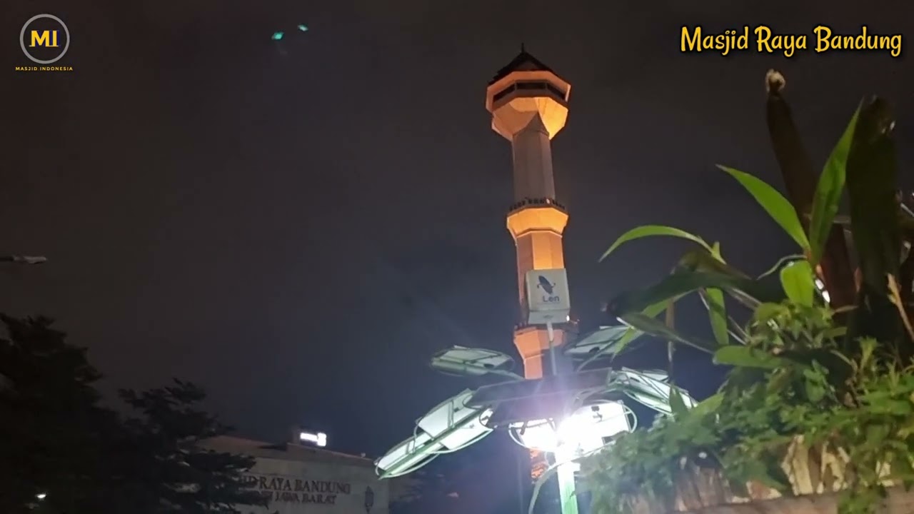 Adzan Isya | Masjid Raya Bandung Provinsi Jawa Barat
