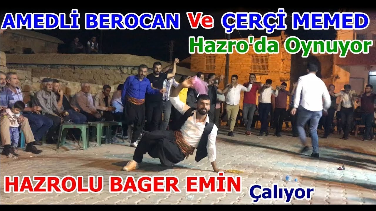 AMEDLİ BEROCAN ve ÇERÇİ MEMED Hazro’da Oynuyor * HAZROLU BAGER EMİN Çalıyor * Muhteşem Düğün