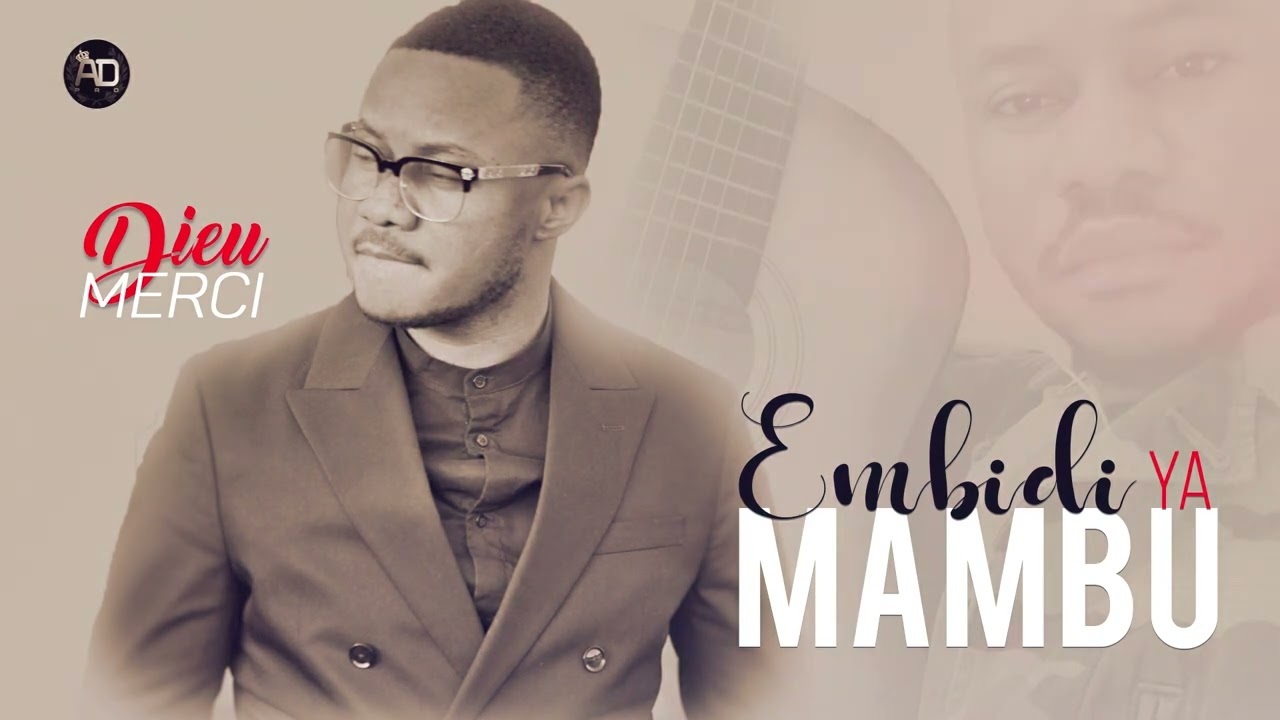 Embidi ya Mambu- Dieu Merci