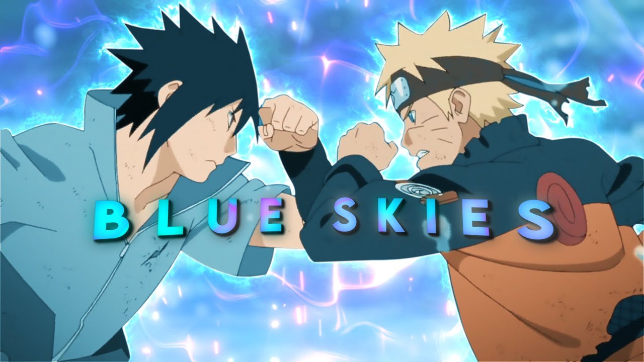 Naruto x Sasuke - Blue Skies [AMV/Edit]
