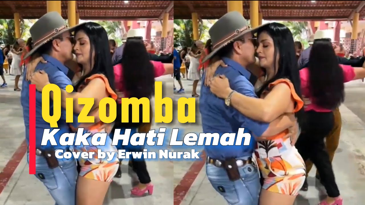 Dansa Kizomba || KAKA HATI LEMAH || cover by Erwin Nurak || FULL TEROMPET