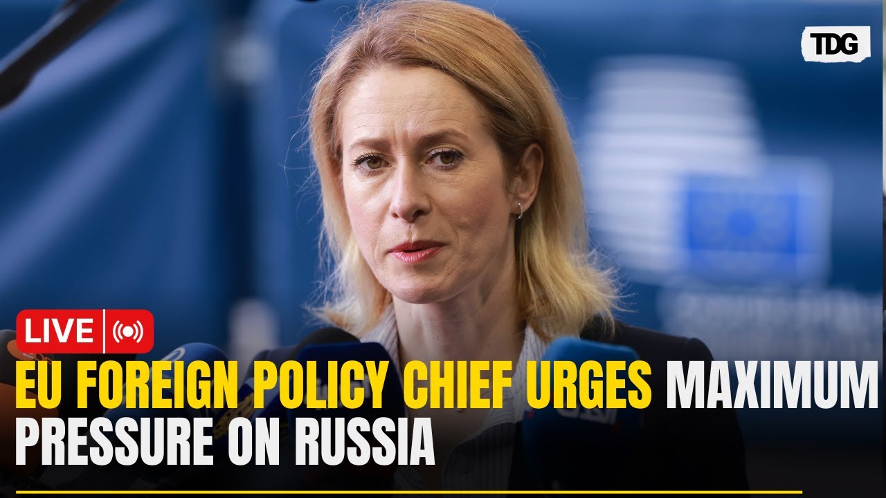 Russia Ukraine War Live : EU Foreign Policy Chief Urges  Only 'Maximum Pressure' Can Stop Russia