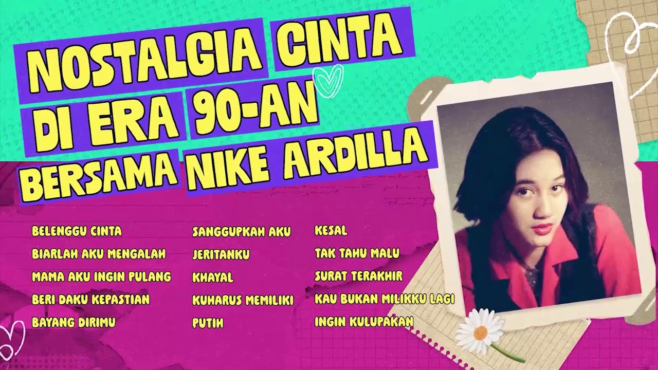 Nike Ardilla - Album Nostalgia Cinta di Era 90-an Bersama Nike Ardilla | Audio HQ
