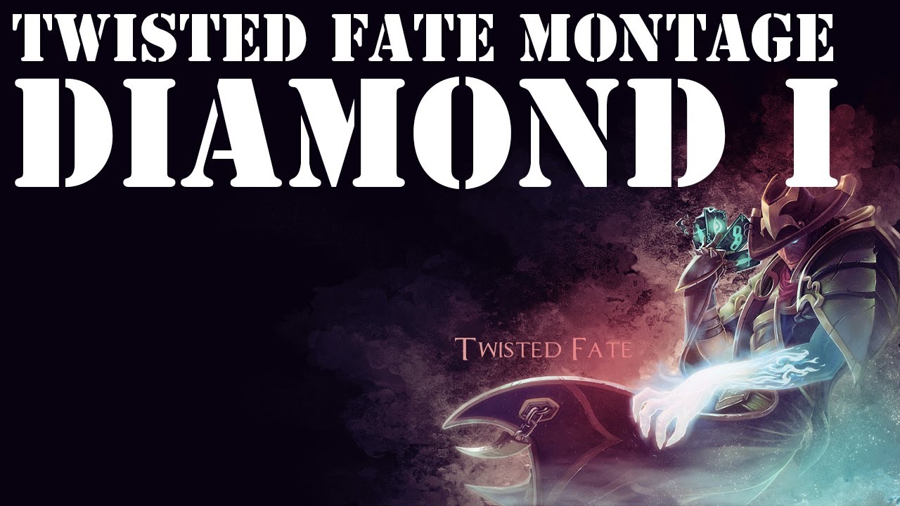 Twisted Fate Montage - 