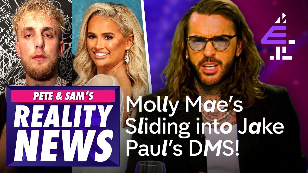 Molly Mae Slid into Jake Paul's DM's | Pete & Sam’s Reality News