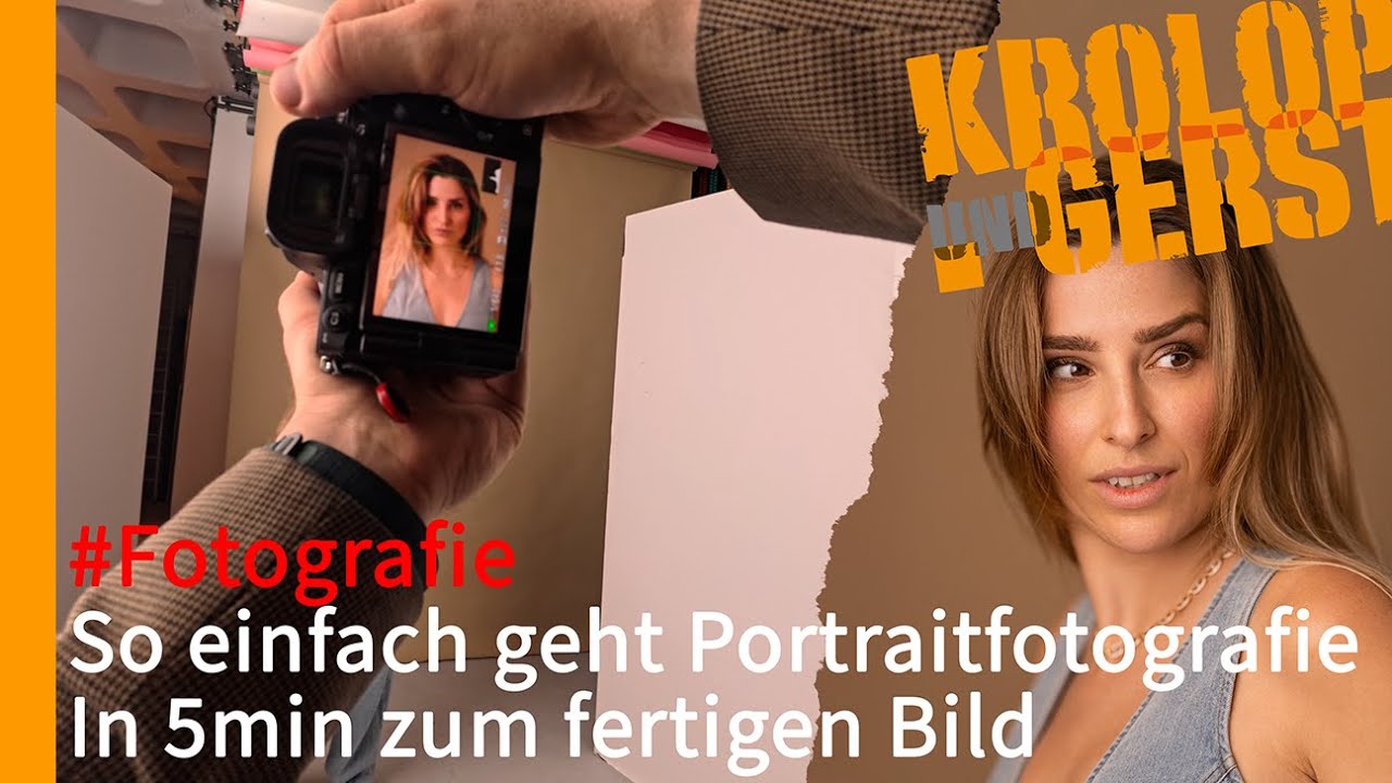So einfach geht Portraitfotografie - In 5min zum fertigen Bild 📷 Krolop&Gerst