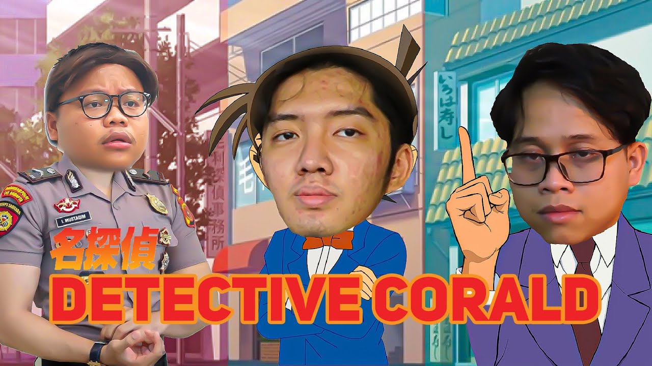 DETECTIVE CORALD - "Sebuah Podcast Sandiwara" By Dag Dig Dug