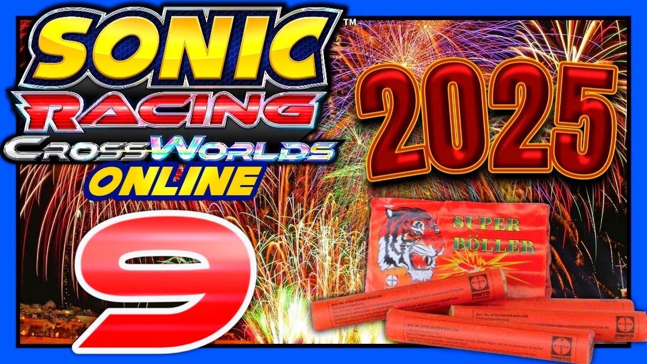 Mein Jahr 2025 und Silvester | SONIC RACING: CROSSWORLDS ONLINE #9