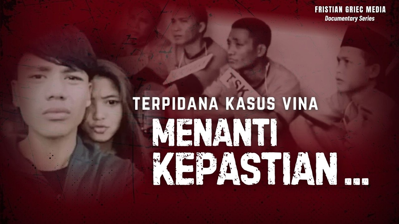 KASUS VINA CIREBON: Semua Upaya Hukum Buntu, Lalu Nasib Mereka? | Episode 5 &mdash; Serial  Dokumenter