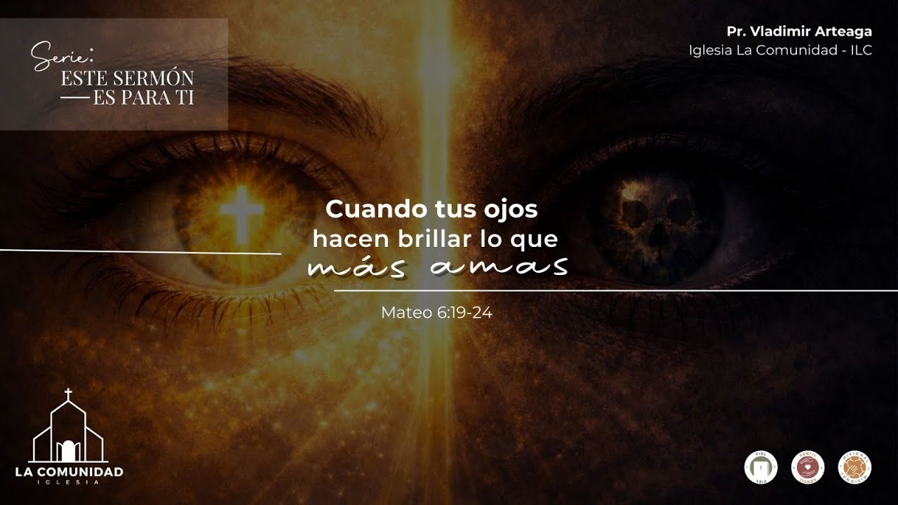 Cuando tus ojos hacen brillar lo que más amas (8 de febrero de 2026)