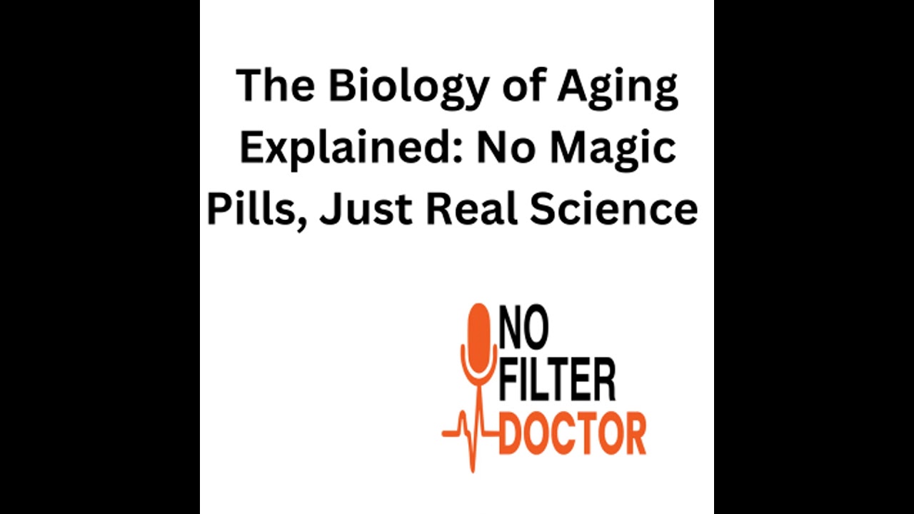 The Biology of Aging Explained: No Magic Pills, Just Real Science