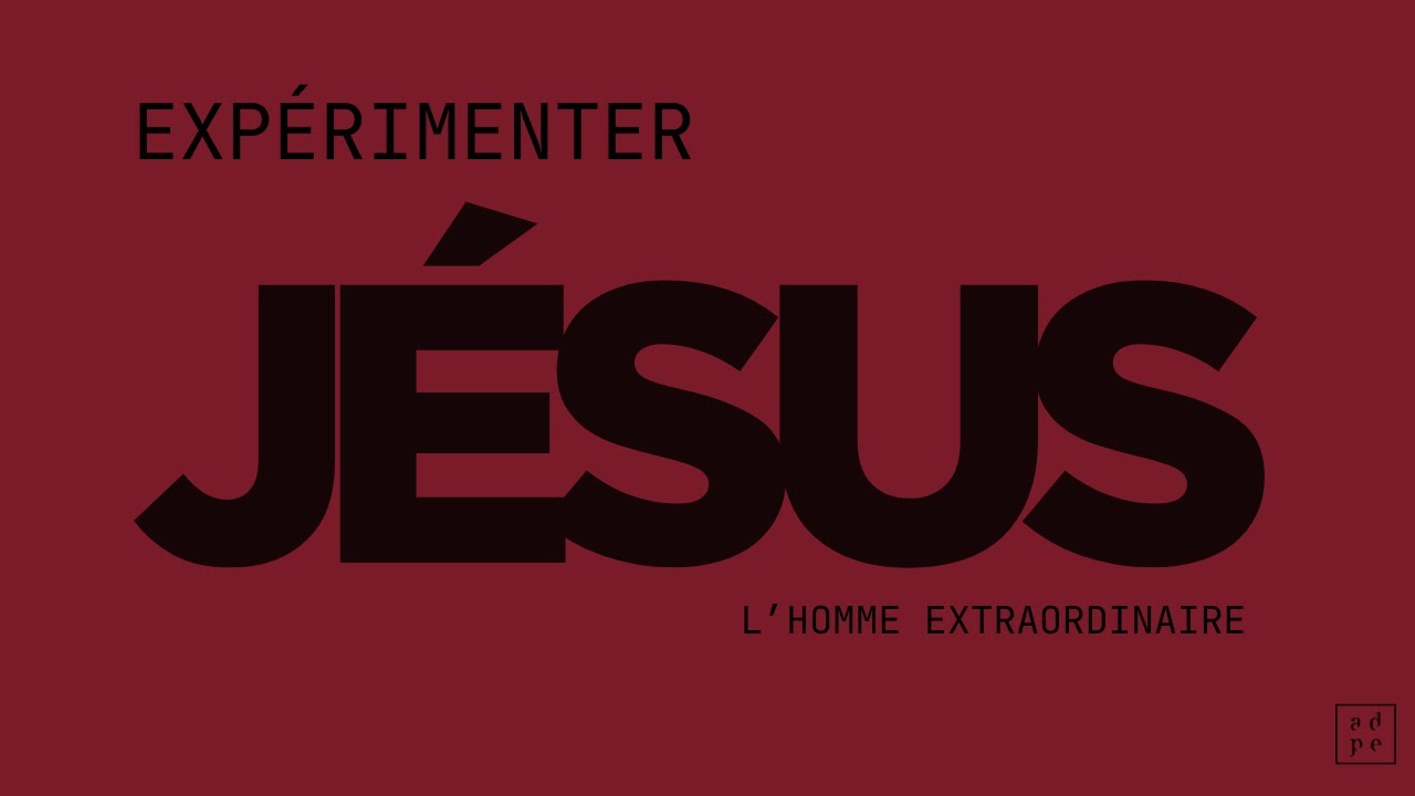 Expérimenter Jésus, l'homme extraordinaire | Gaétan Gaucher