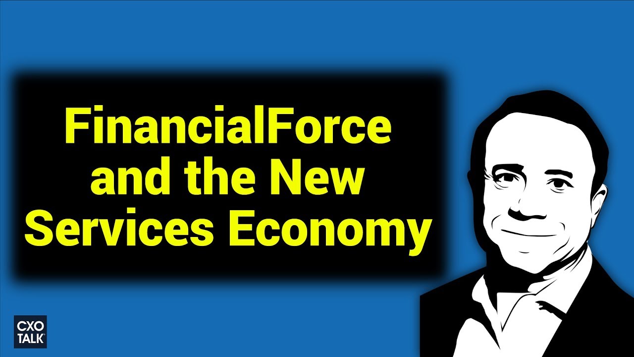 FinancialForce and Digital Transformation: Customer Relationships in the New Services Economy