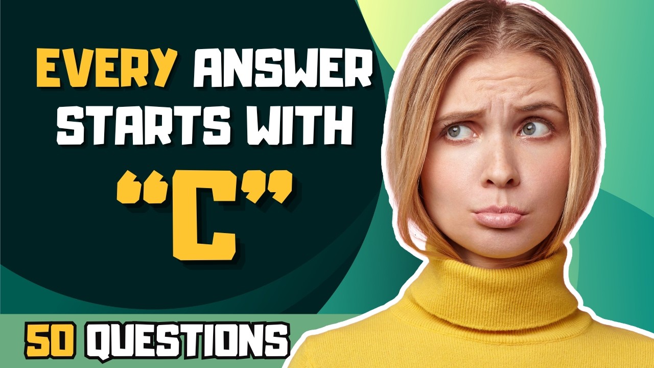 50-Question General Knowledge Quiz &ndash; Every Answer Starts With Letter C!
